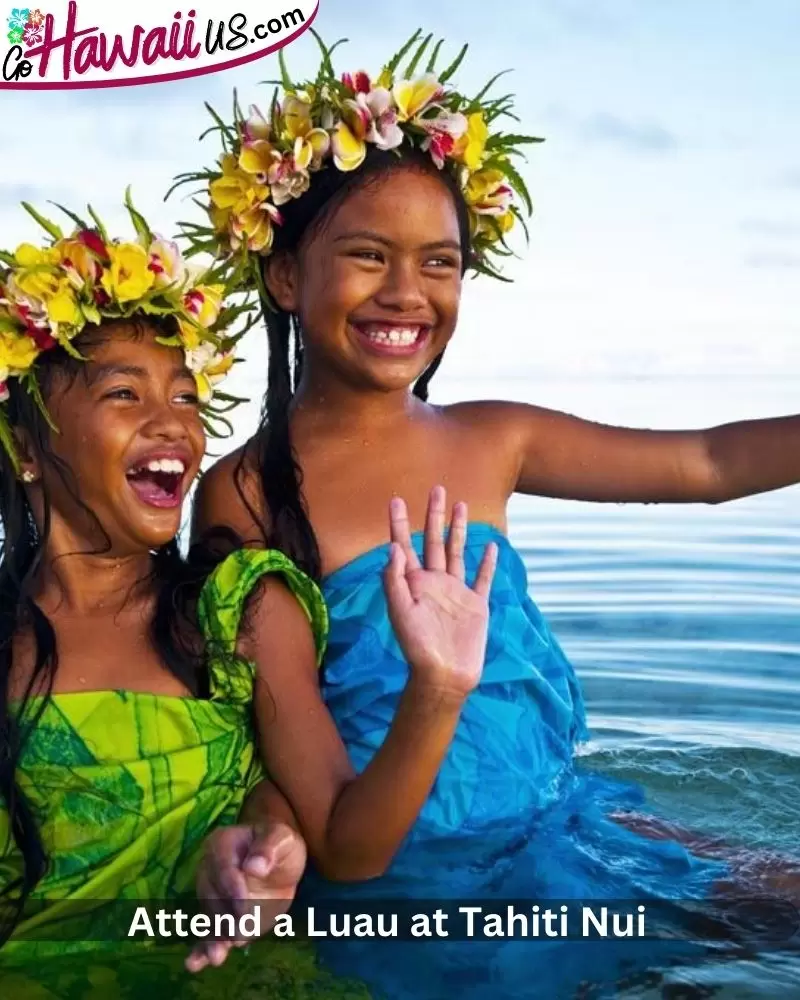  Attend a Luau at Tahiti Nui