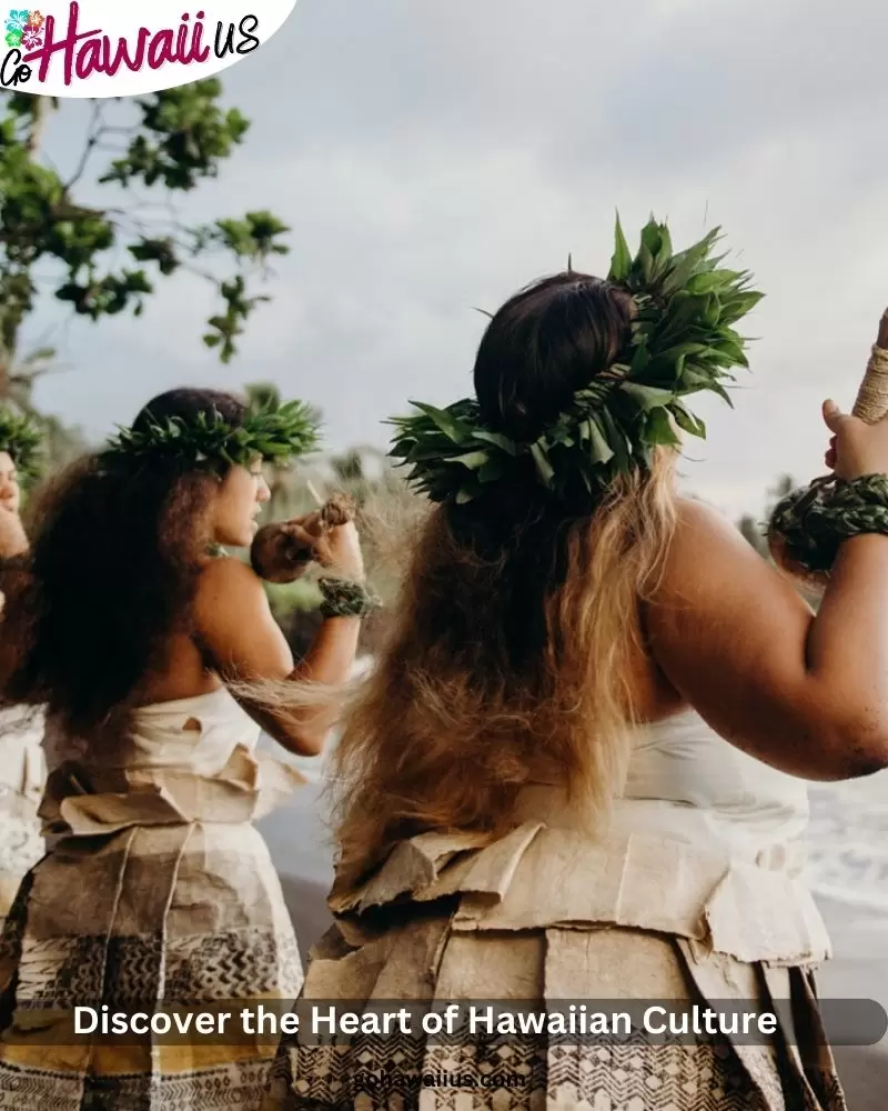 Discover the Heart of Hawaiian Culture