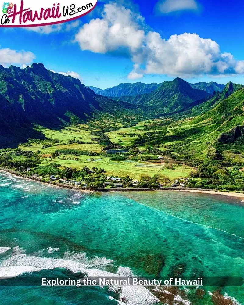 Exploring the Natural Beauty of Hawaii