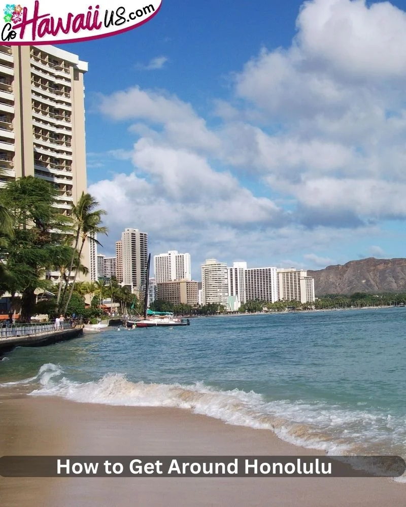 How to Get Around Honolulu