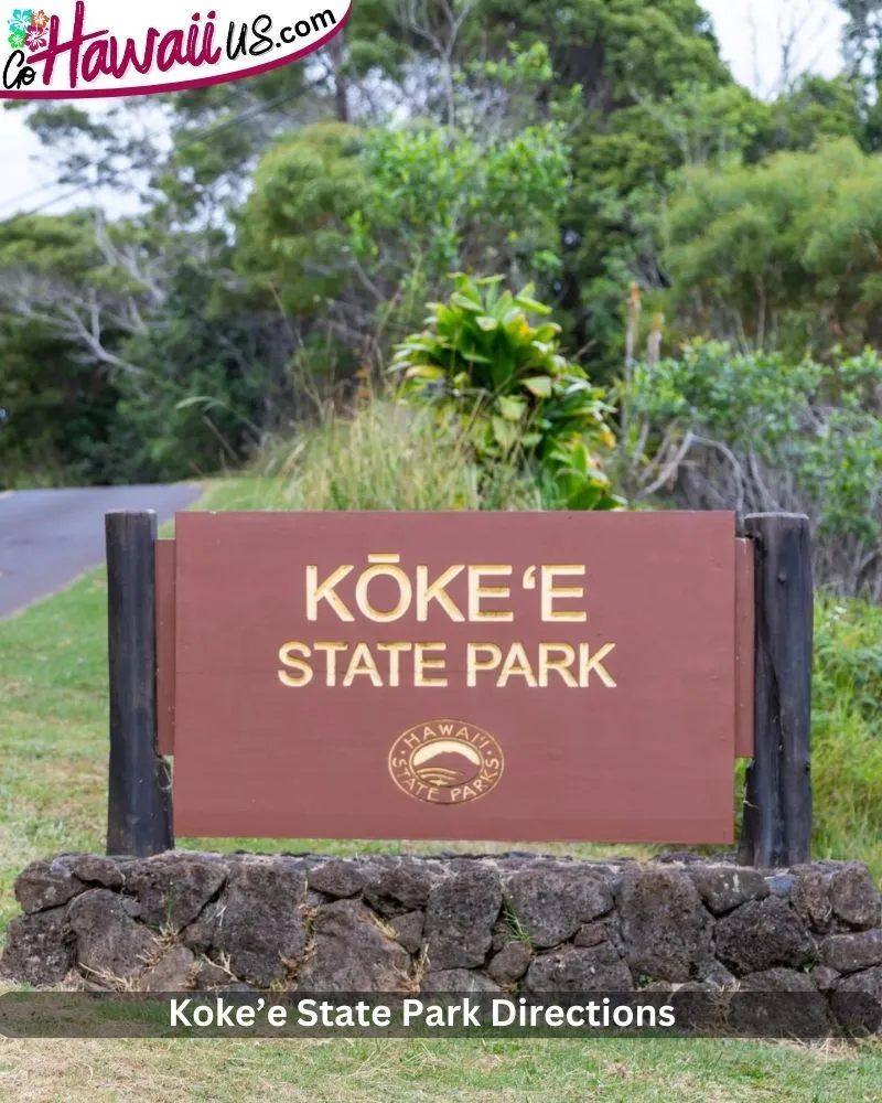 Koke’e State Park Directions