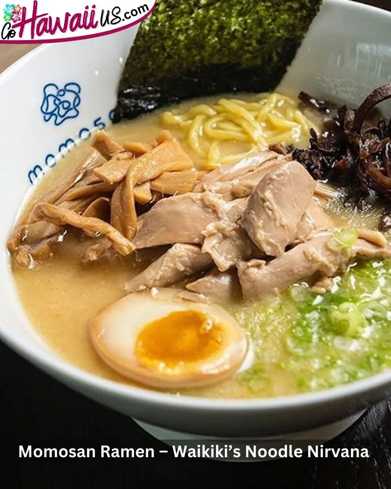 Momosan Ramen – Waikiki’s Noodle Nirvana