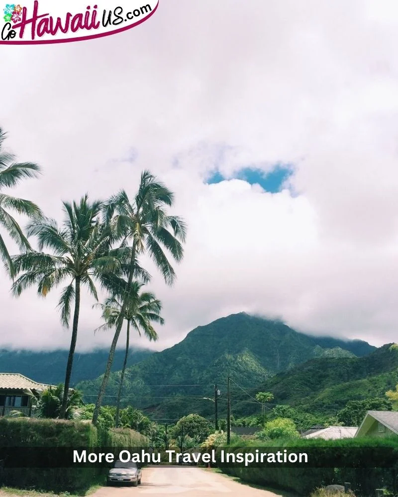 More Oahu Travel Inspiration