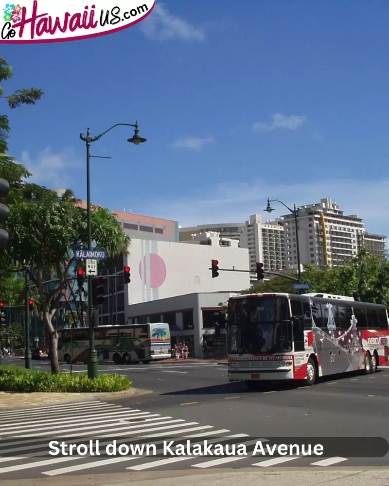 Stroll down Kalakaua Avenue