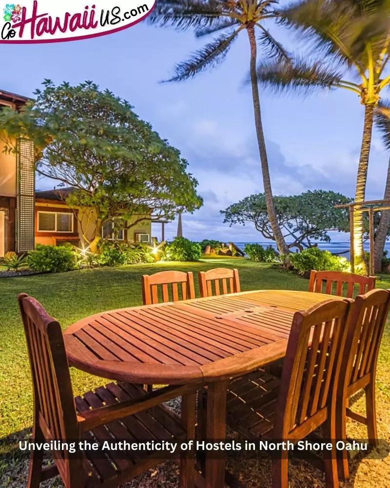 Unveiling the Authenticity of Hostels in North Shore Oahu