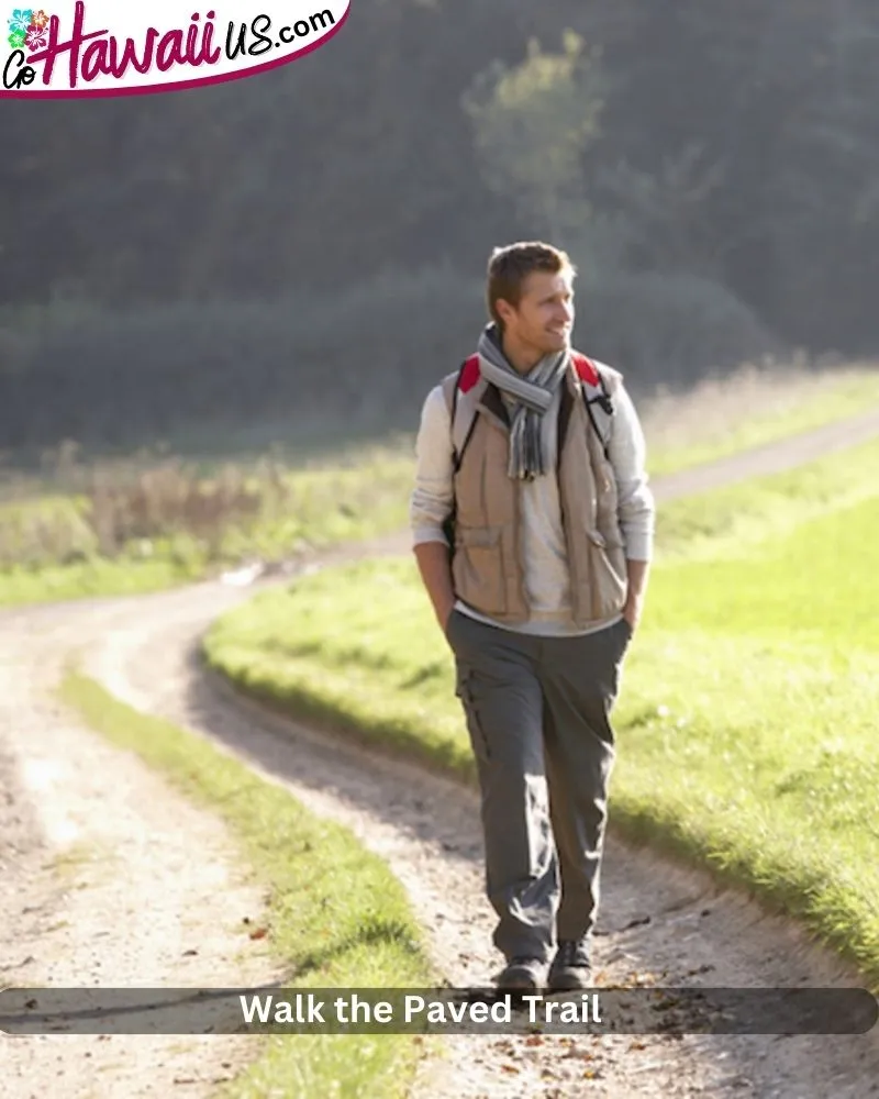 Walk the Paved Trail 