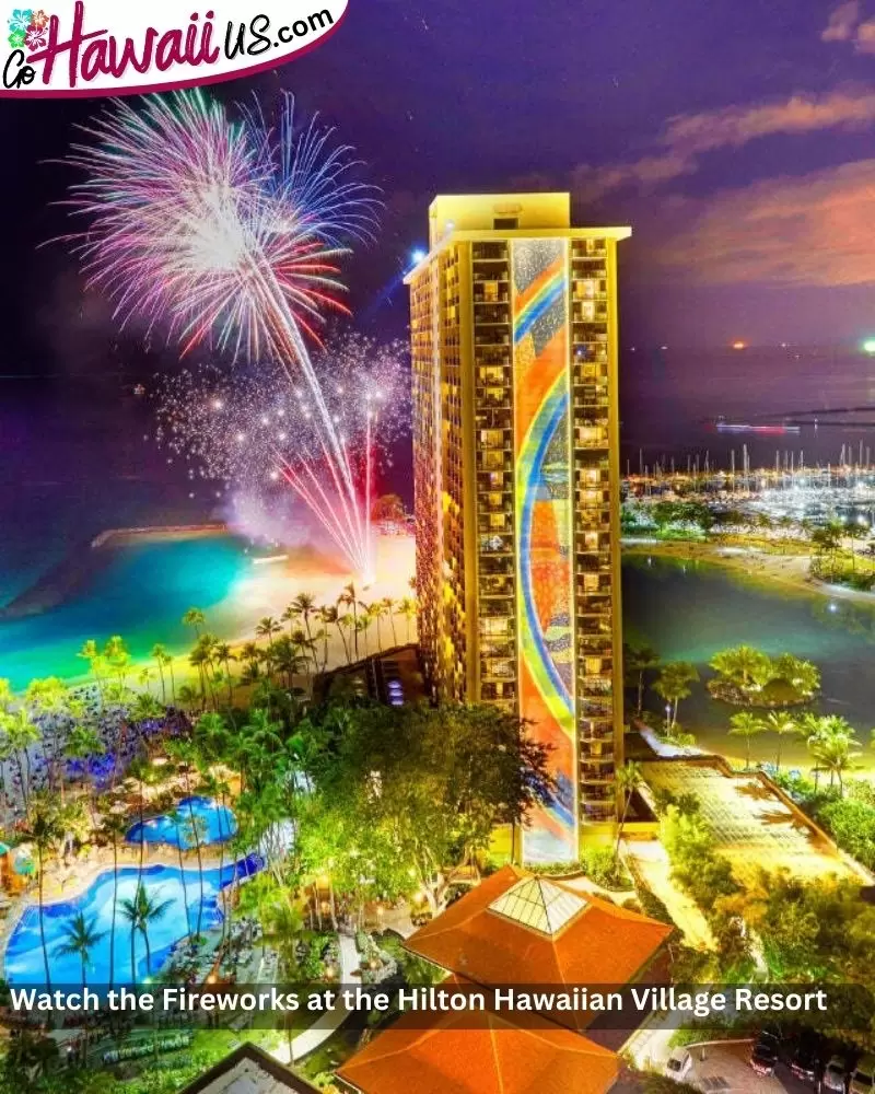 Watch the Fireworks at the Hilton Hawaiian Village Resort