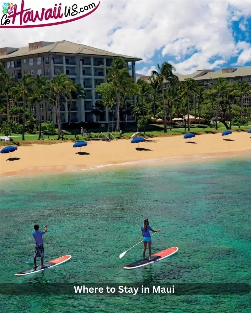 Where to Stay in Maui